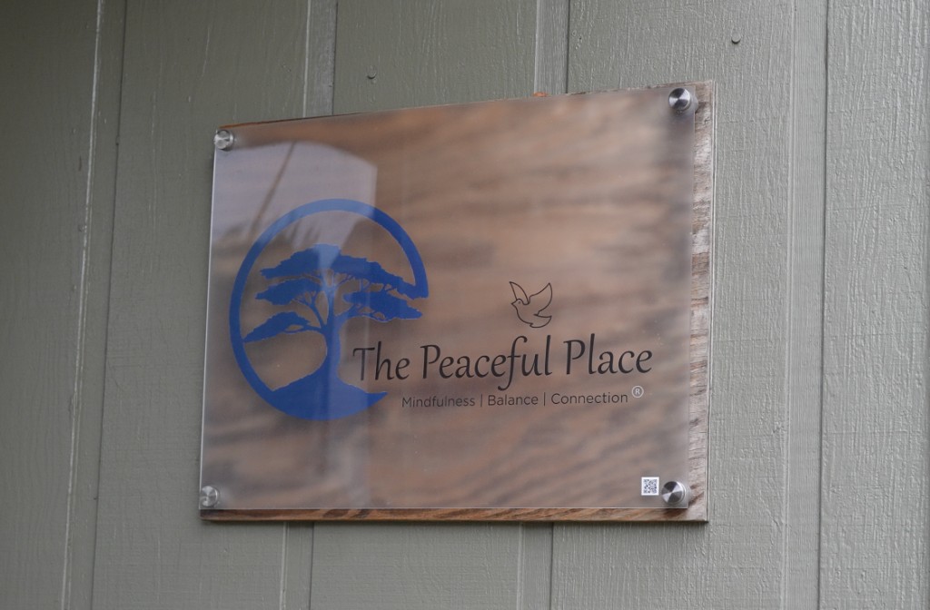 The Peaceful Place sign, Mindfulness, Balance, Connection