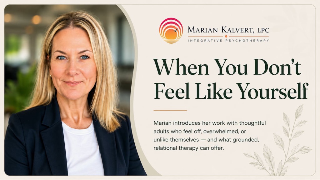 Marian Kalvert speaking about therapy for adults who don't feel like themselves